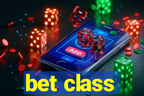 bet class