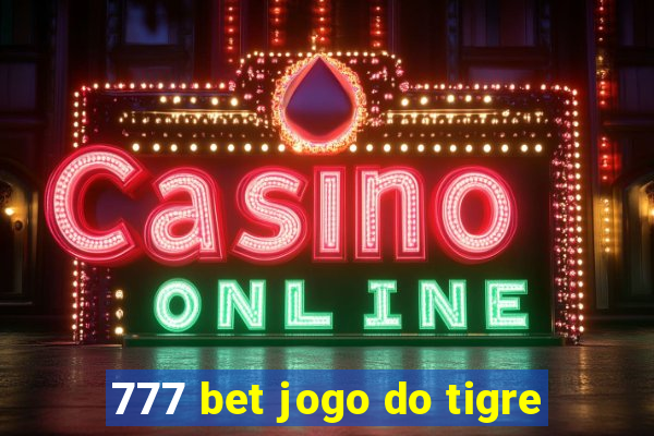 777 bet jogo do tigre