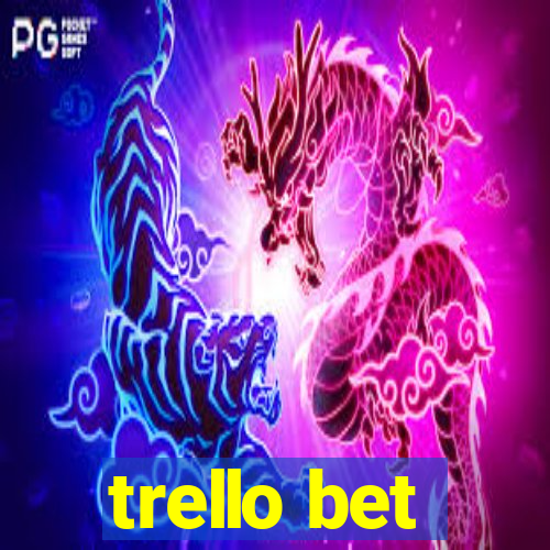 trello bet