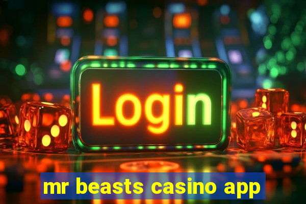 mr beasts casino app