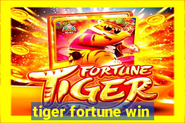 tiger fortune win