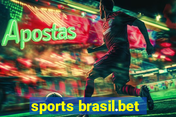 sports brasil.bet