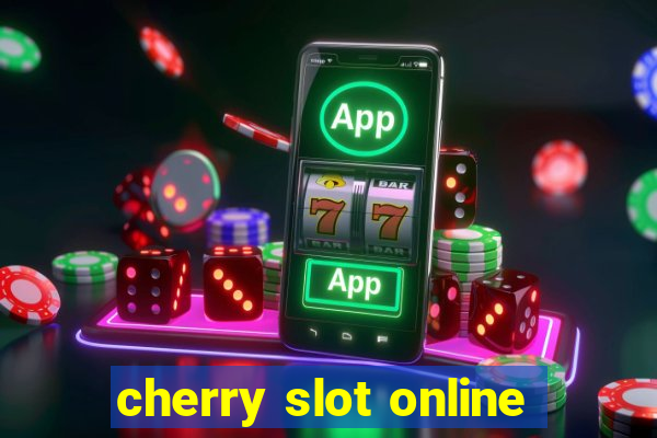 cherry slot online