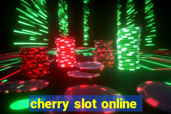 cherry slot online