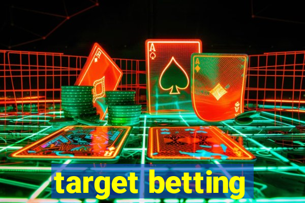 target betting