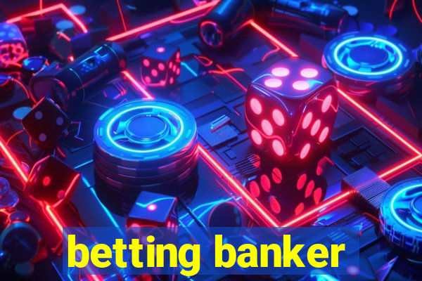 betting banker