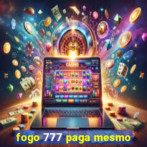 fogo 777 paga mesmo