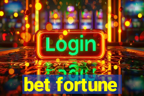 bet fortune