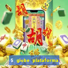 5 globe plataforma de jogos