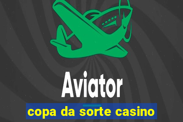 copa da sorte casino