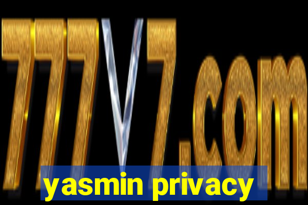 yasmin privacy