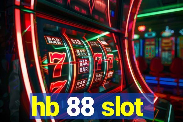 hb 88 slot