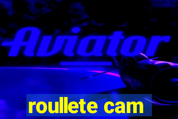 roullete cam