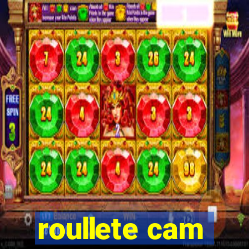 roullete cam