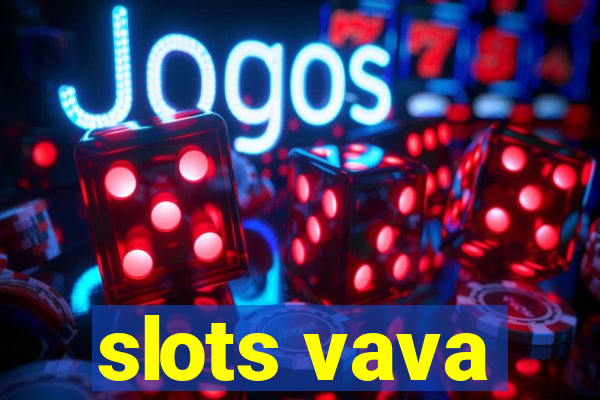 slots vava