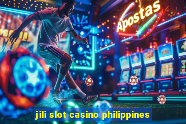 jili slot casino philippines