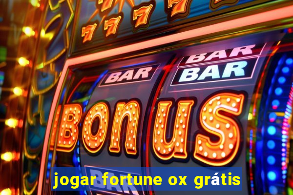 jogar fortune ox grátis