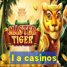 l a casinos