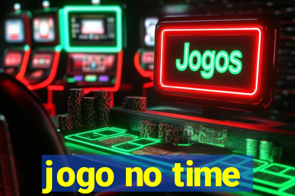 jogo no time