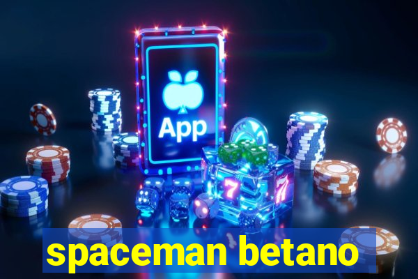 spaceman betano