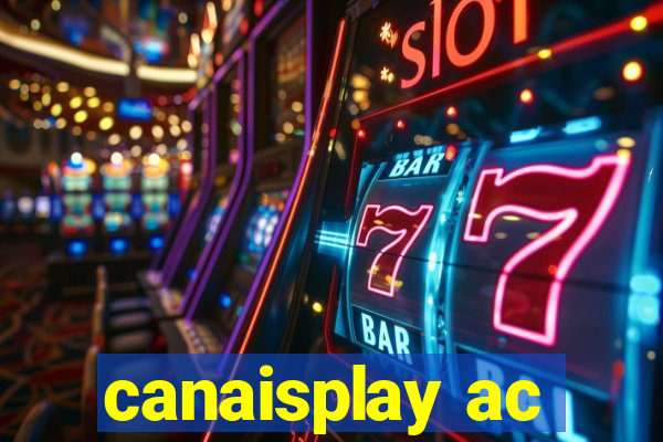 canaisplay ac