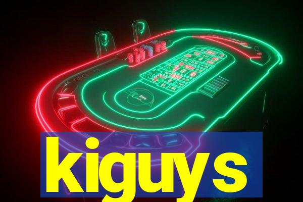 kiguys