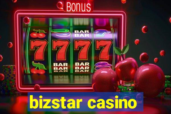 bizstar casino