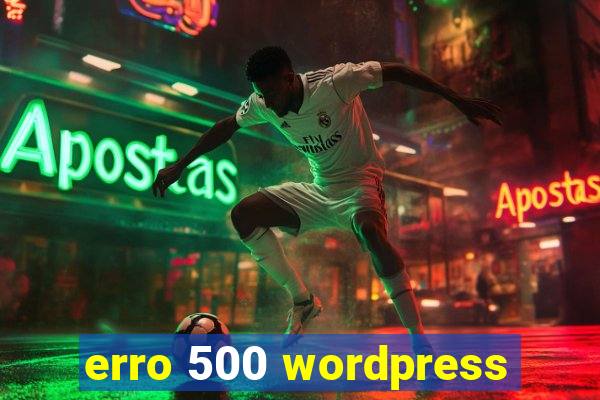 erro 500 wordpress