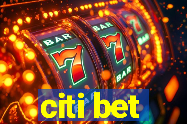 citi bet