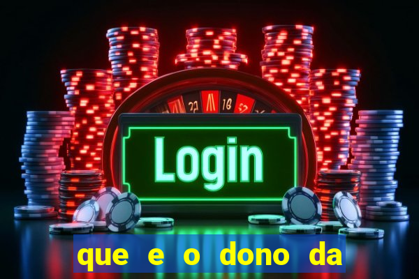 que e o dono da vai de bet