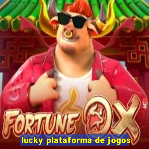 lucky plataforma de jogos