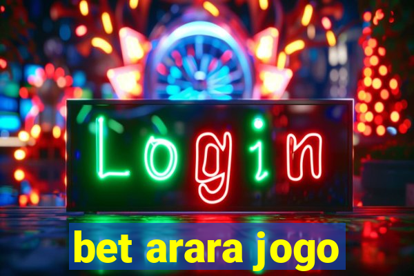 bet arara jogo