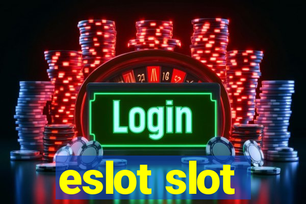 eslot slot