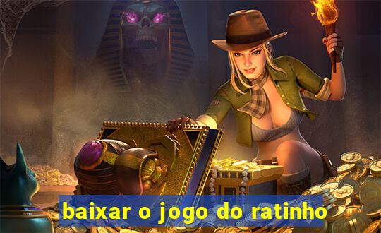 baixar o jogo do ratinho