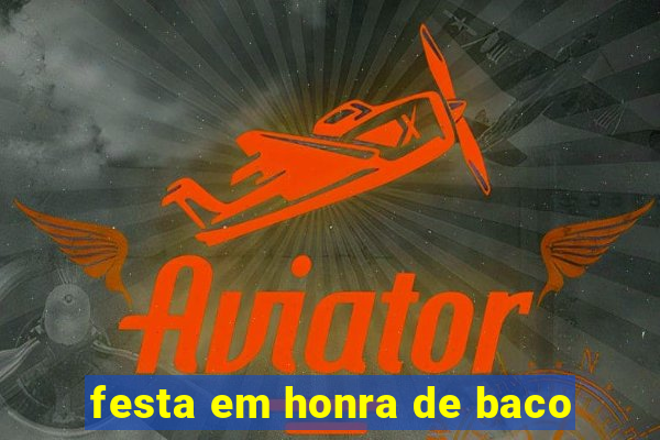 festa em honra de baco