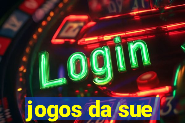 jogos da sue