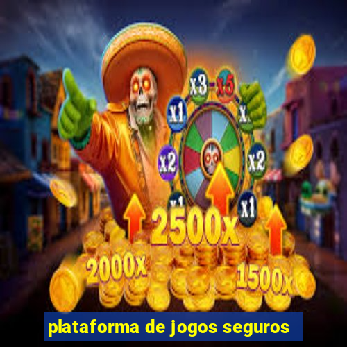 plataforma de jogos seguros