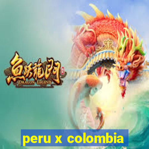 peru x colombia