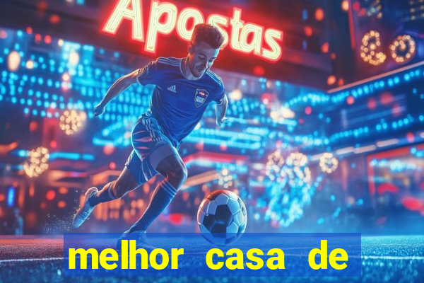 melhor casa de apostas esportivas