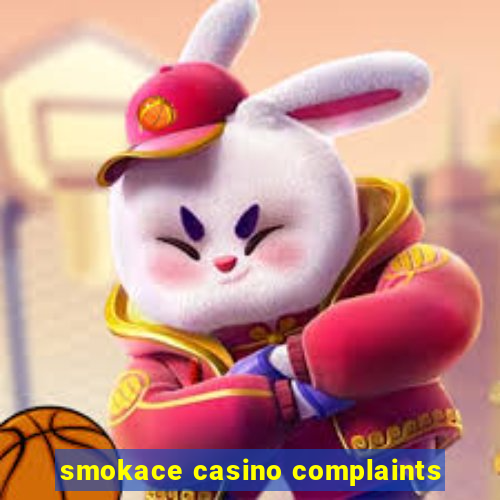 smokace casino complaints