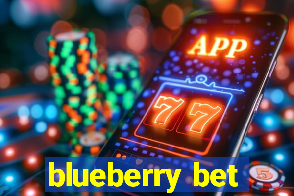 blueberry bet