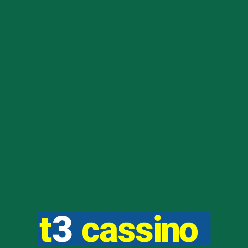 t3 cassino