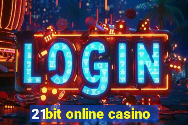 21bit online casino