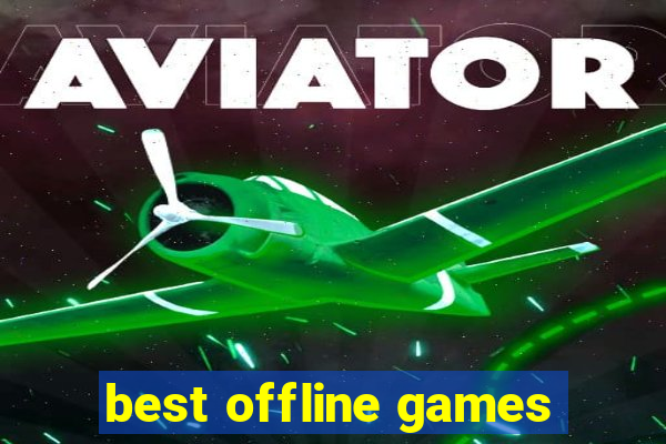 best offline games