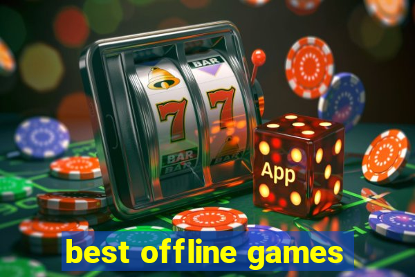 best offline games