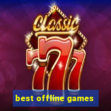 best offline games