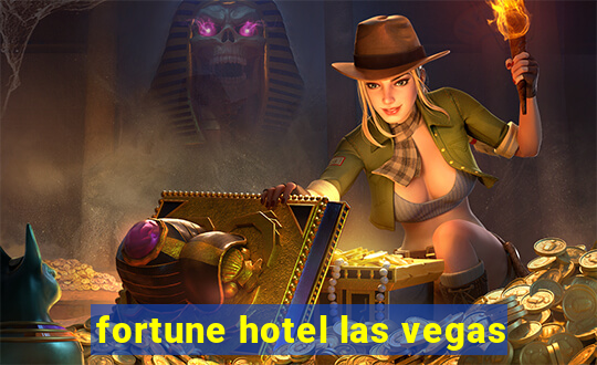 fortune hotel las vegas