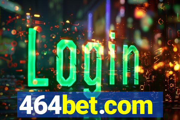 464bet.com