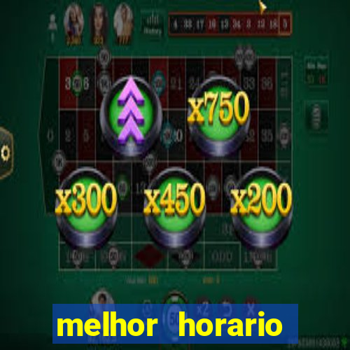 melhor horario jogar fortune mouse