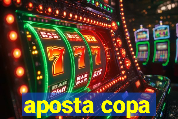 aposta copa